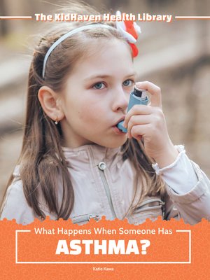 cover image of What Happens When Someone Has Asthma?